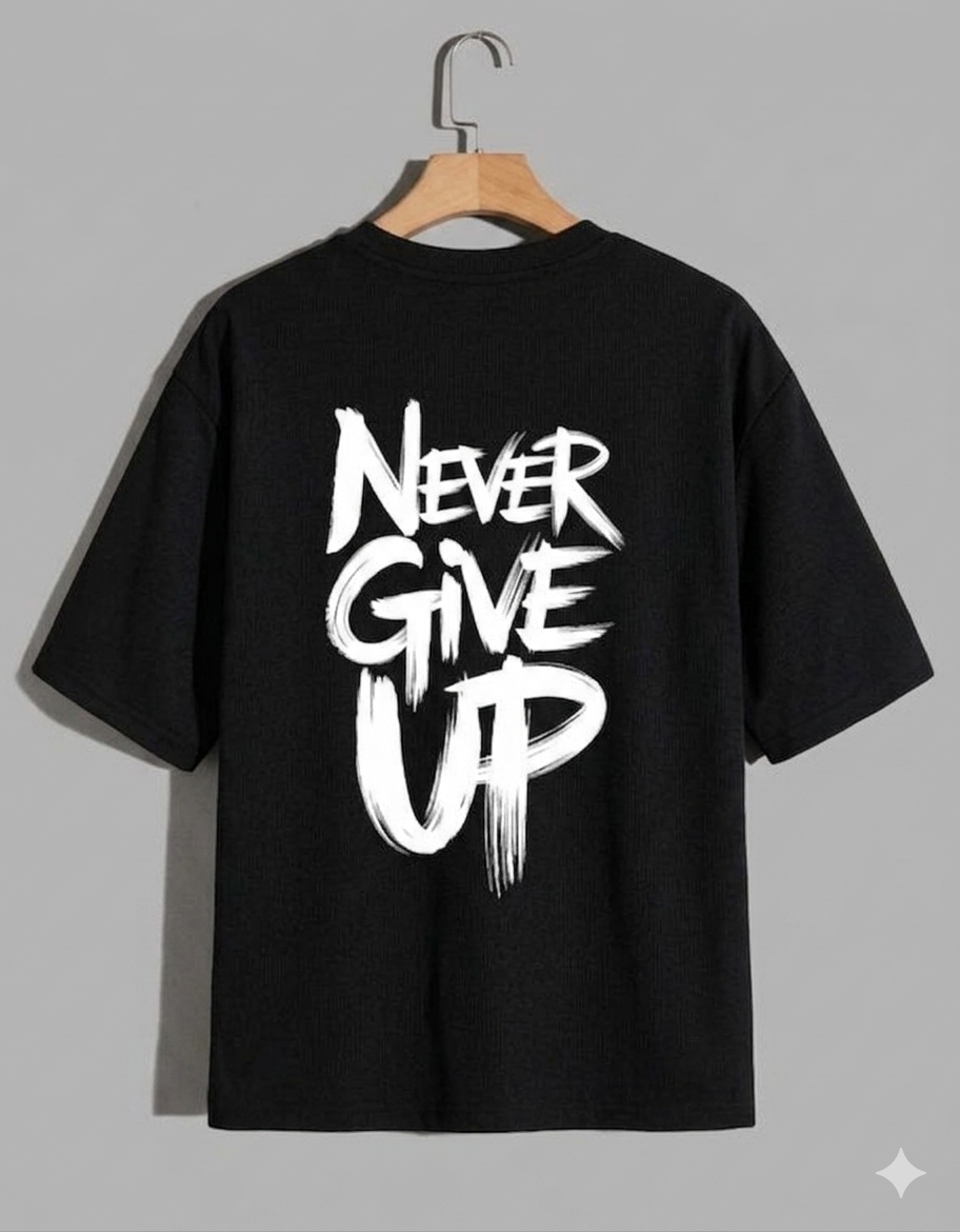 Never give up t shirts